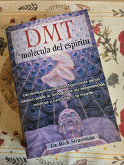 DMT The Spirit Molecule - Rick Strassman