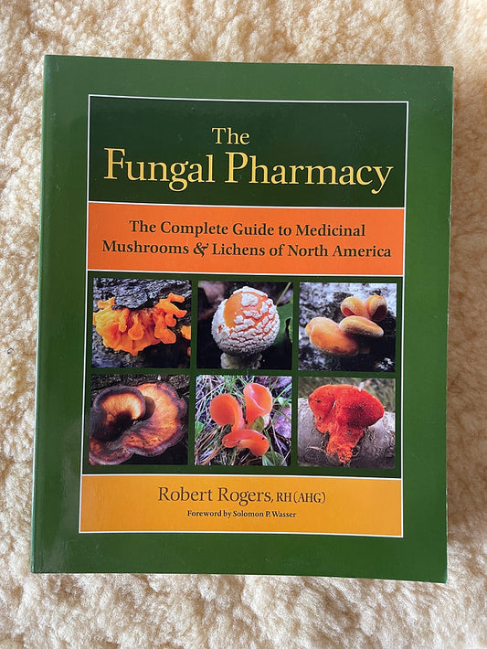 Fungal Pharmacy - Robert Rogers