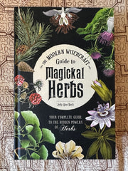 The Modern Witchcraft Guide to Magickal Herbs - Judy Ann Nock