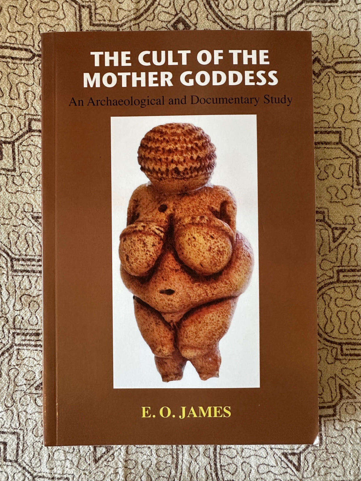 Cult of the Mother Goddess - E. O. James