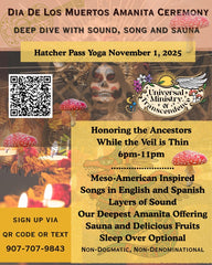 Dia de los Muertos: Deep Amanita Yurt Ceremony with Sauna